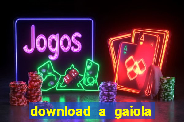 download a gaiola das loucas (1996 dublado)